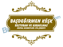 Başdeğirmen Köşk Restoran ve Karaelmas Sosyal Hizmetler Ltd.şirketi