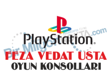 Feza Vedat Usta Playstation Oyun Konsolları
