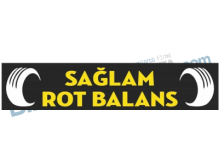 Sağlam Rot Balans & Ön Düzen Ayarı